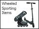 Wheeled Sporting Items