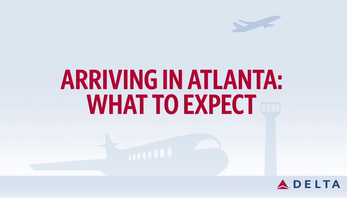 What to expect when arriving at the Atlanta airport.
