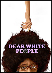 『Dear White People』のポスター