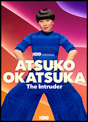 아츠코 오카츠카: 더 인트루더(Atsuko Okatsuka: The Intruder 포스터