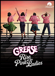 Grease: The Rise of the Pink Ladies Grease: The Rise of the Pink Ladies Poster