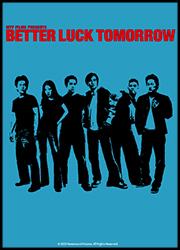 Better Luck Tomorrow Affiche Better Luck Tomorrow