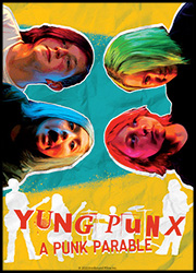 영 펑크: 어 펑크 패러블(Yung Punx: A Punk Parable) 영 펑크: 어 펑크 패러블(Yung Punx: A Punk Parable 포스터