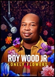 Roy Wood Jr.: Lonely Flowers  Poster