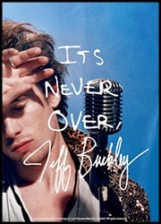 It's Never Over, Jeff Buckley Poster