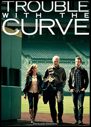 Trouble with the Curve Trouble with the Curve Poster