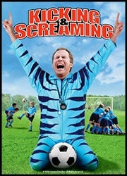 Kicking and Screaming Poster
