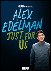 Alex Edelman: Just For Us Alex Edelman: Just For Us poster