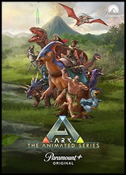 ARK: The Animated Series Poster
