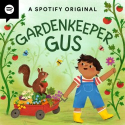 Gardenkeeper Gus 팟캐스트