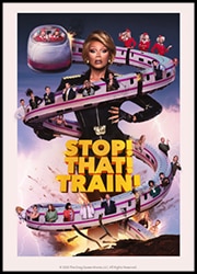 Stop! That! Train! Poster