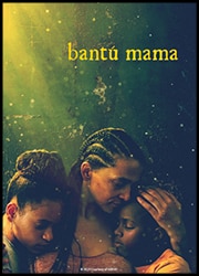 Bantú Mama Bantú Mama Poster