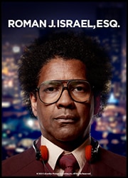 Roman J. Israel, Esq Roman J. Israel, Esq Poster