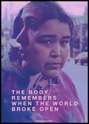 The Body Remembers When The World Broke Open The Body Remembers When The World Broke Open Poster