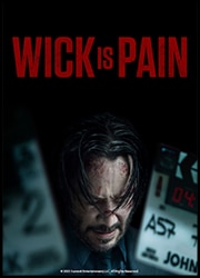 Wick is Pain Wick is Pain Poster