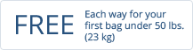 Free first bag thats under 50 pounds for each way of your flight